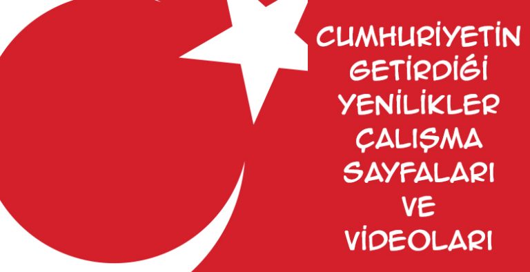 Cumhuriyetin Getirdiği Yenilikler Etkinlik Sayfaları