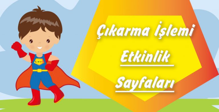 1. Sınıf Çıkarma İşlemi Etkinlikleri