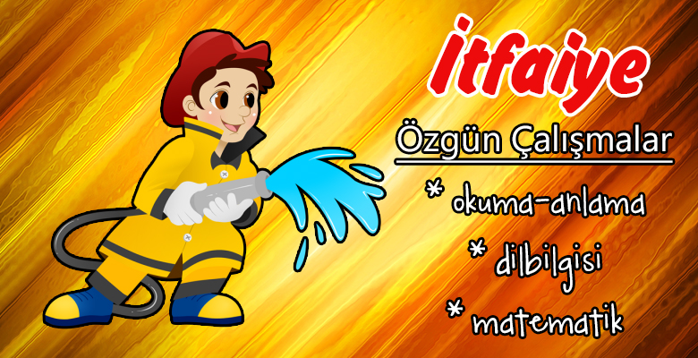 İtfaiye Temalı Özgün Çalışmalar  -5 Sayfa-