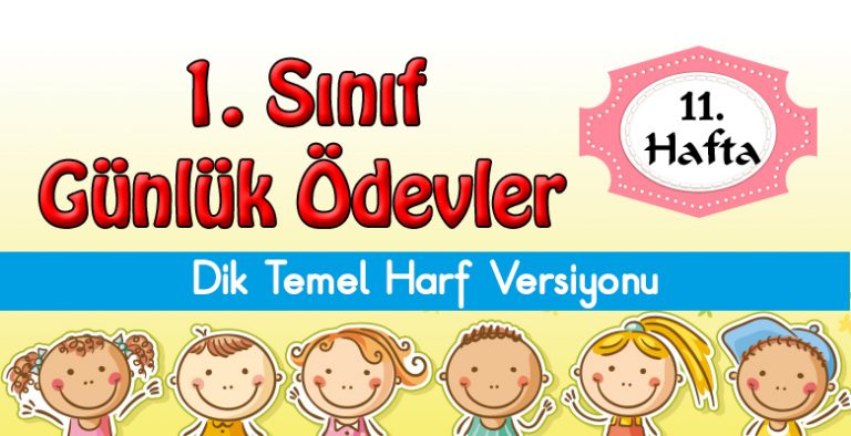 1. Sınıf Günlük Ödevler -2. Dönem 11. Hafta- DİK TEMEL HARF VERSİYONU