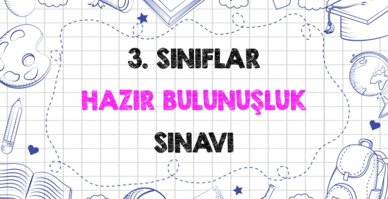 3. Sınıflar Sene Başı Hazır Bulunuşluk Sınavı 3. Sınıflar Sene Başı Hazır Bulunuşluk Sınavı