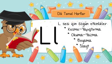 Dik Temel Harfler L Sesi Etkinlikleri