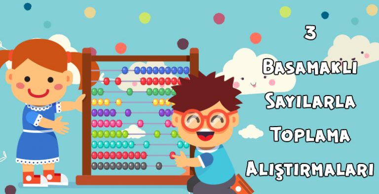 3. Basamaklı Sayılarla Toplama İşlemi Alıştırmaları