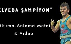 “Elveda Şampiyon” Okuma Anlama Metni