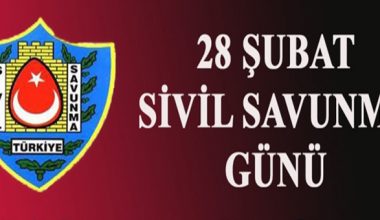 BELİRLİ GÜN VE HAFTALAR (28 ŞUBAT SİVİL SAVUNMA GÜNÜ VE 1-7 MART DEPREM HAFTASI)