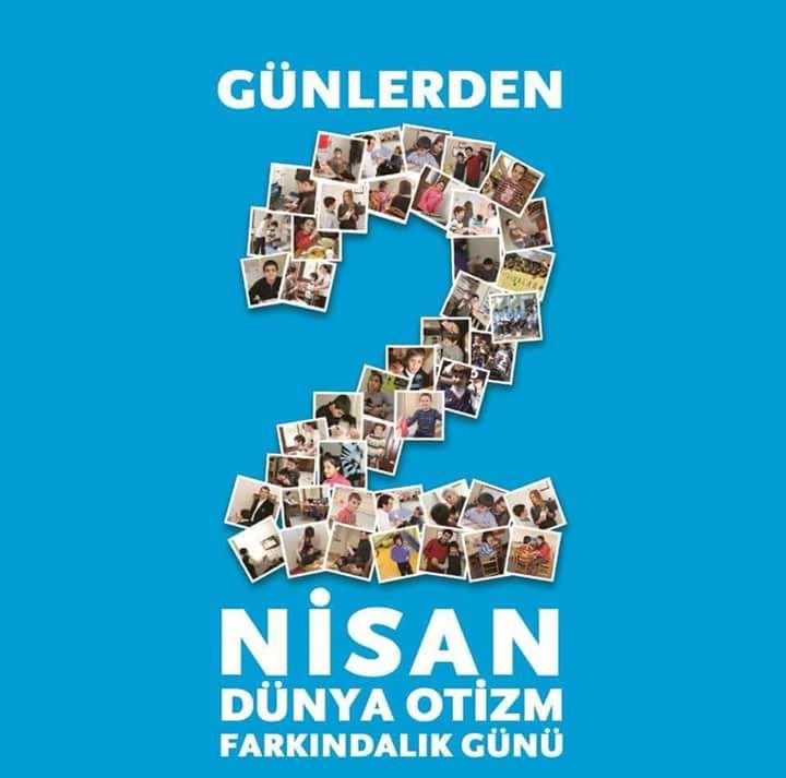 Belirli Günler ve Haftalar (Dünya Otizm Günü 2 Nisan) Belirli Günler ve Haftalar (Dünya Otizm Günü 2 Nisan)