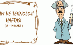 BELİRLİ GÜNLER VE HAFTALAR (BİLİM VE TEKNOLOJİ HAFTASI 8-14 MART)