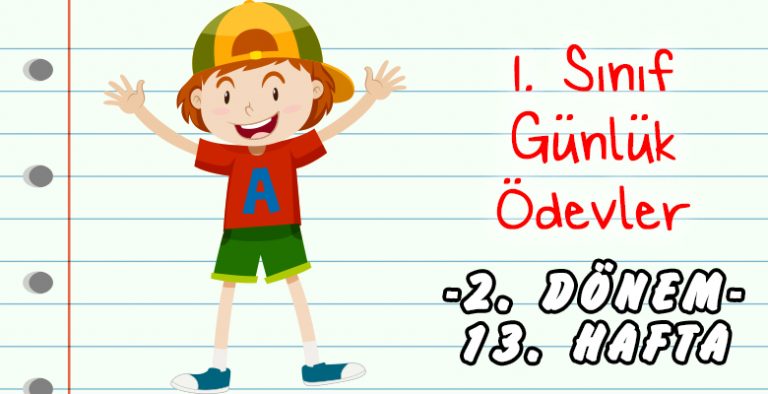 -2018- 1. Sınıf Günlük Ödevler -2. Dönem 13. Hafta-