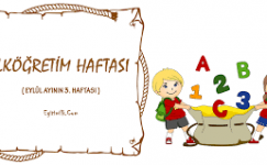 Belirli Günler ve Haftalar (İlköğretim Haftası Eylül Ayının Üçüncü Haftası)