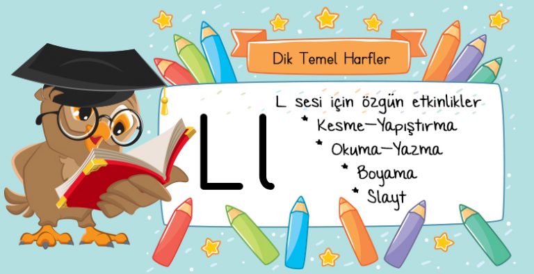 2018-2019 1. Sınıf “l” Sesi Özgün Çalışma Sayfaları