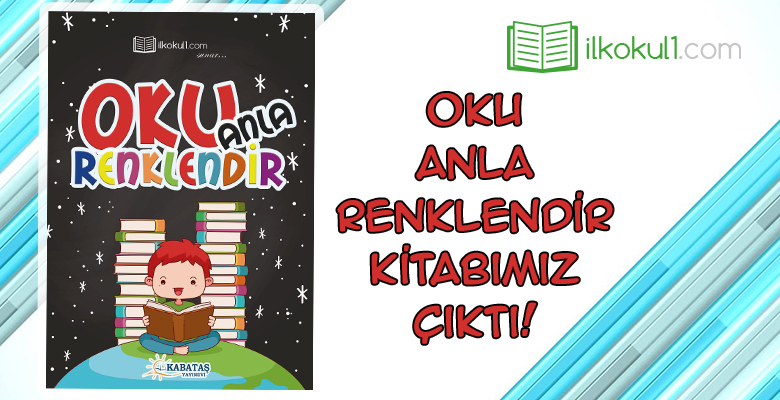 Oku – Anla – Renklendir Kitabımız Çıktı
