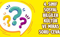 4. Sınıf Sosyal Bilgiler “Kültür ve Miras” Soru-Cevap Etkinliği