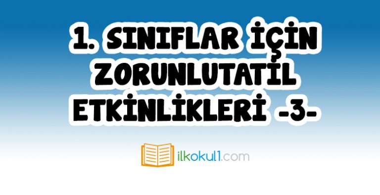 1. Sınıf Zorunlu Tatil Etkinlikleri -3. Paket-