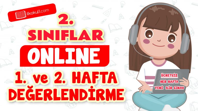 2. Sınıflar 1. ve 2. Hafta Değerlendirme Testi 2. Sınıflar 1. ve 2. Hafta Değerlendirme Testi