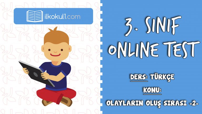 3. Sınıf Türkçe -OLAYLARIN OLUŞ SIRASI 2- Online Test