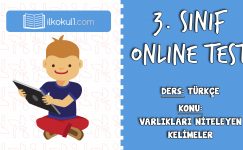 3. Sınıf Türkçe -VARLIKLARI NİTELEYEN KELİMELER- Online Test