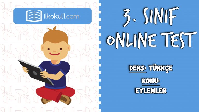 3. Sınıf Türkçe -EYLEMLER- Online Test