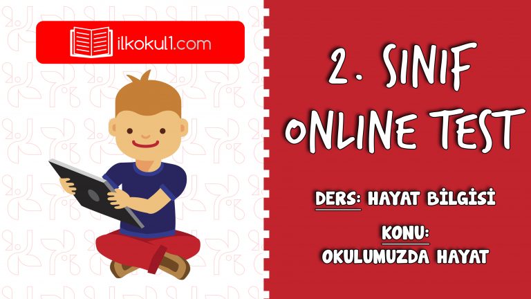 2. Sınıf Hayat Bilgisi -OKULUMUZDA HAYAT- Online Test
