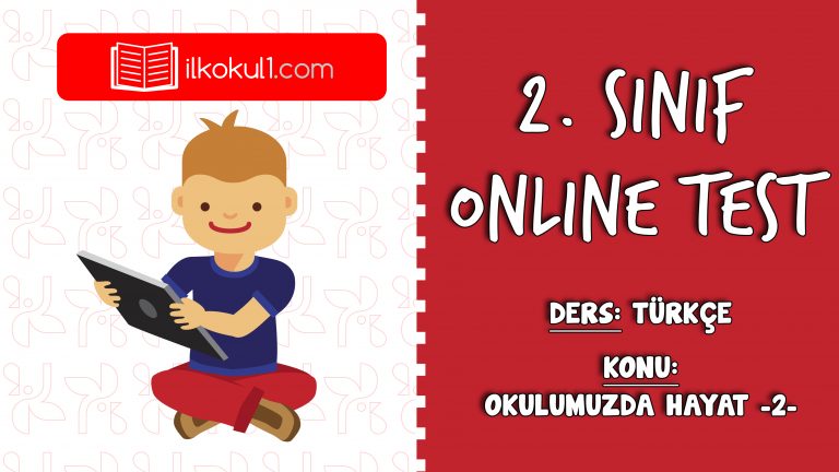 2. Sınıf Hayat Bilgisi -OKULUMUZDA HAYAT 2- Online Test