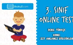 3. Sınıf Türkçe -ZIT ANLAMLI KELİMELER- Online Test