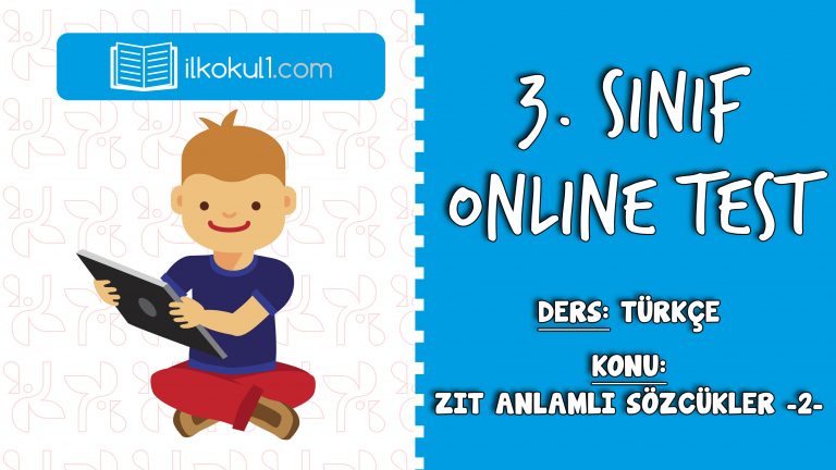 3. Sınıf Türkçe -ZIT ANLAMLI KELİMELER 2- Online Test