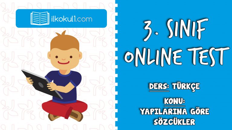 3. Sınıf Türkçe -YAPILARINA GÖRE SÖZCÜKLER- Online Test