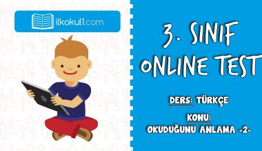 3. Sınıf Türkçe -OKUDUĞUNU ANLAMA 2- Online Test