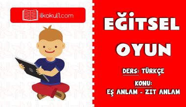 Eş Anlamlı mı – Zıt Anlamlı mı Oyunu