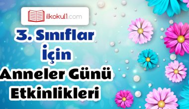 3. Sınıflar İçin Anneler Günü Etkinlikleri