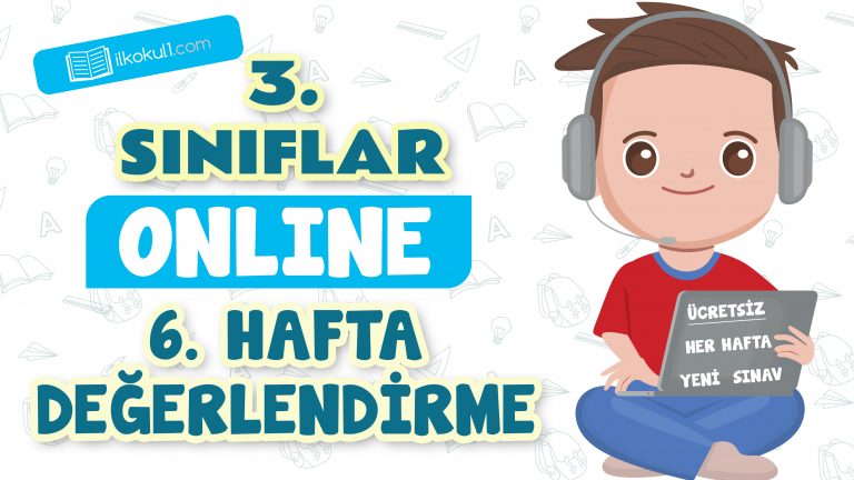 3. Sınıflar -6. Hafta Değerlendirme Testi- 3. Sınıflar -6. Hafta Değerlendirme Testi-