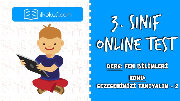 3. Sınıf Fen Bilimleri Gezegenimizi Tanıyalım Online Test -2-