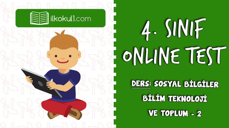 4. SINIF SOSYAL BİLGİLER BİLİM TEKNOLOJİ VE TOPLUM – 2