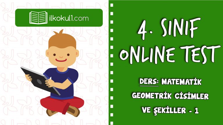 4. SINIF MATEMATİK GEOMETRİK CİSİMLER VE ŞEKİLLER – 1