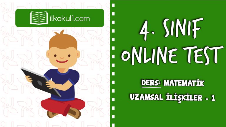 4. SINIF MATEMATİK UZAMSAL İLİŞKİLER – 1