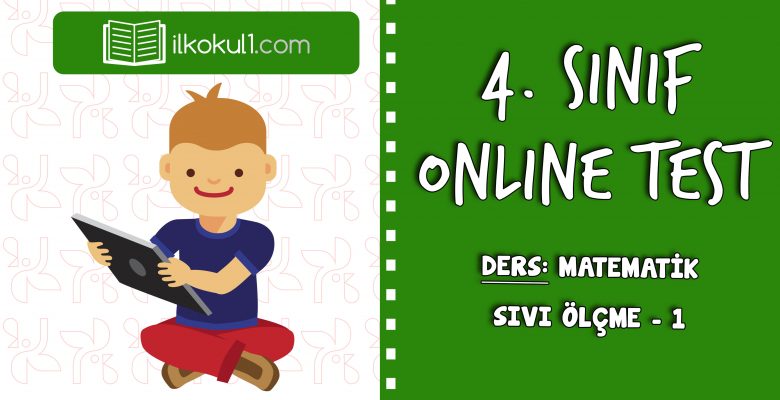 4. SINIF MATEMATİK SIVI ÖLÇME – 1
