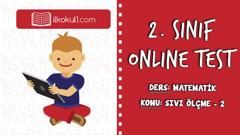 2. SINIF MATEMATIK SIVI ÖLÇME – 2