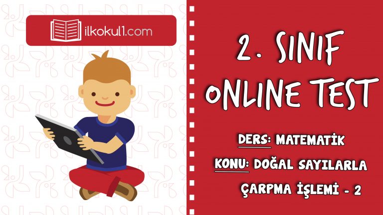 2. SINIF MATEMATIK DOĞAL SAYILARLA ÇARPMA İŞLEMI – 2