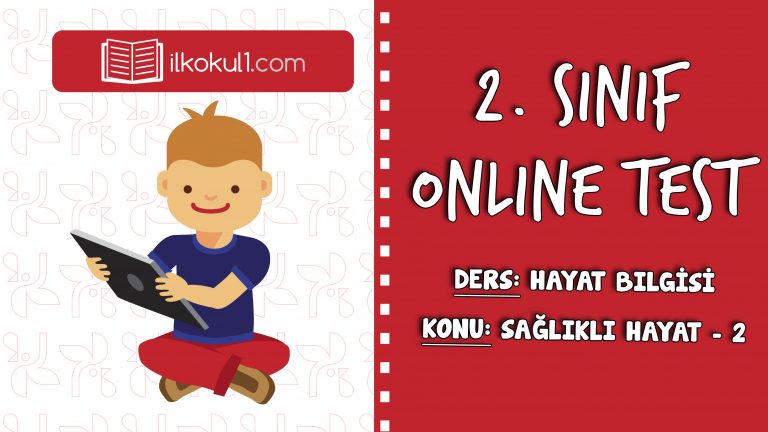 2. SINIF HAYAT BİLGİSİ SAĞLIKLI HAYAT – 2