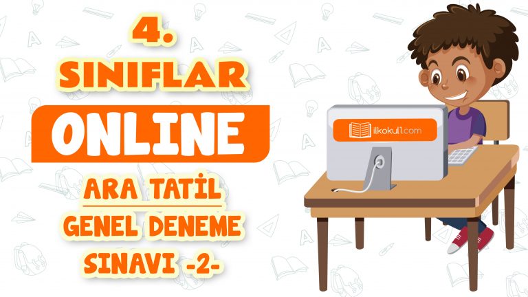 4. Sınıflar -Ara Tatil Genel Deneme Sınavı 2-
