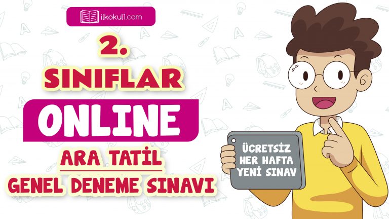 2. Sınıflar -Ara Tatil Genel Deneme Sınavı 1-