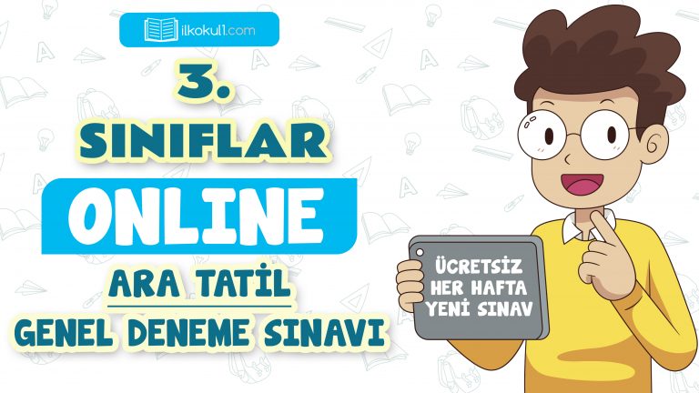3. Sınıflar -Ara Tatil Genel Deneme Sınavı 1-