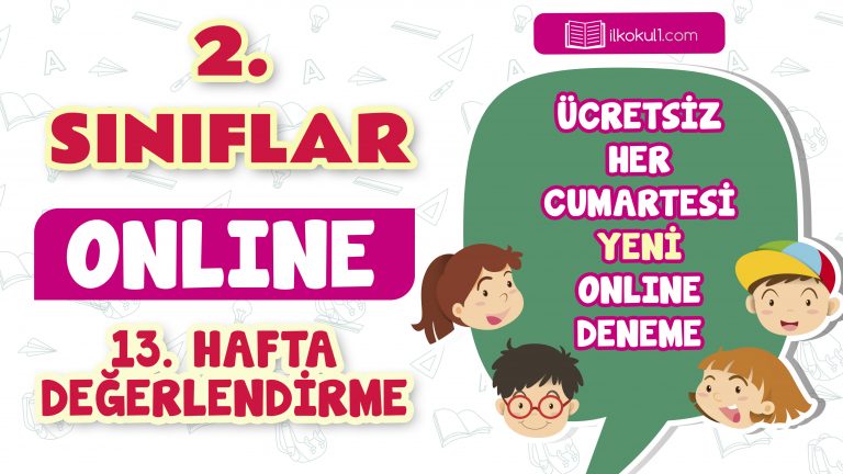 2. Sınıflar 13. Hafta Genel Deneme Sınavı