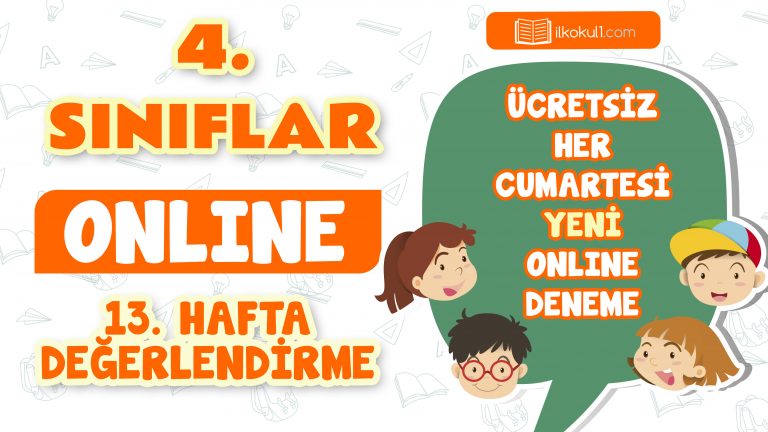 4. Sınıflar 13. Hafta Genel Deneme Sınavı 4. Sınıflar 13. Hafta Genel Deneme Sınavı
