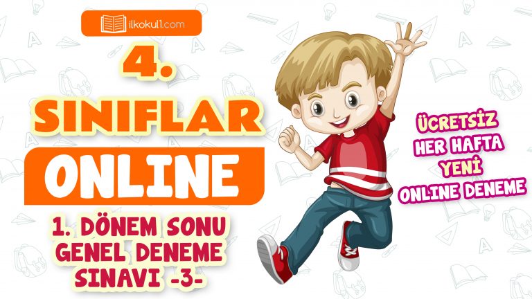 4. Sınıflar 1. Dönem Sonu Genel Deneme Sınavı -3- 4. Sınıflar 1. Dönem Sonu Genel Deneme Sınavı -3-