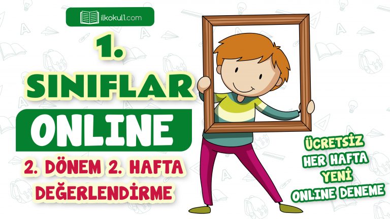 1. Sınıf 2. Dönem 2. Hafta Değerlendirme Testi