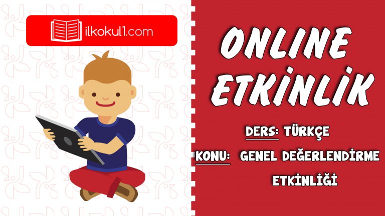 2. SINIF TÜRKÇE GENEL DEĞERLENDİRME ETKİNLİĞİ