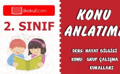 2. Sınıf Hayat Bilgisi Grup Çalışma Kuralları Konu Anlatımı