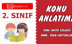 2. Sınıf Hayat Bilgisi Özen Gösterelim Konu Anlatımı