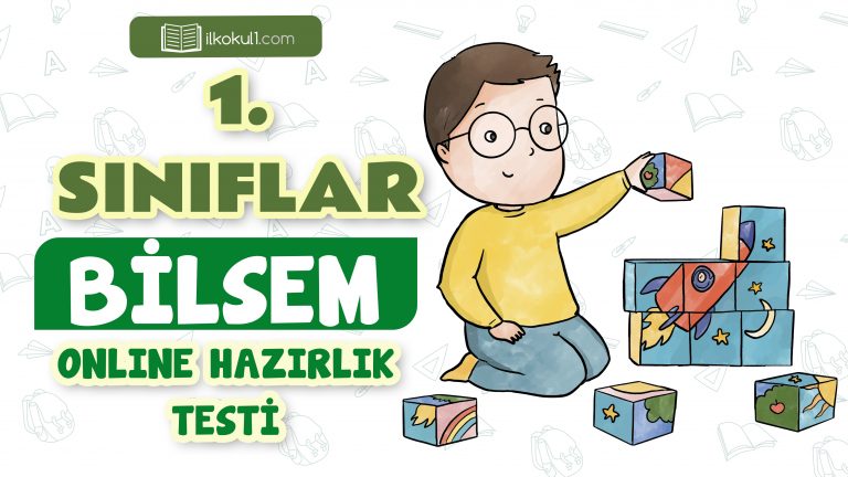 1. Sınıflar Bilsem Hazırlık Testi -2023-