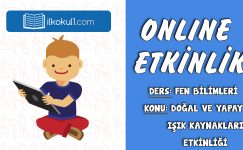 3. SINIF FEN BİLİMLERİ DOĞAL VE YAPAY IŞIK KAYNAKLARI ETKİNLİĞİ